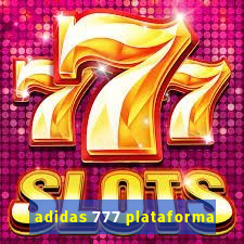 adidas 777 plataforma